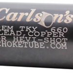Carlson's choke tube for a Remington 870 shotgun, marked for lead shot/HEVI-SHOT.
